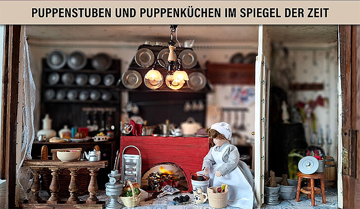 Weihnachtsausstellung im Neuberin-Museum, Puppenstuben und Puppenküchen im Spiegel der Zeit